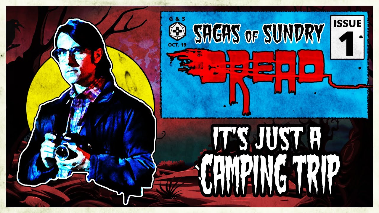 It's Just a Camping Trip | Sagas of Sundry: Dread | Episode 1