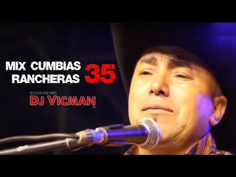 Mix Cumbias Rancheras 35 - Dj Vicman Chile