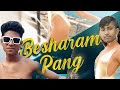 Besharam Rang Song Pathan Bollywood Movie Funny Video Rava The Boss Ashok Koushik