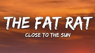 TheFatRat &amp; Anjulie - Close To The Sun (Lyrics)