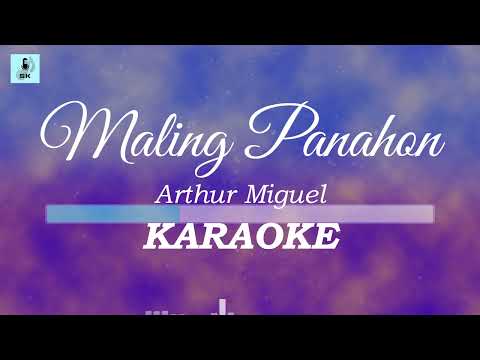 Arthur Miguel - Maling Panahon (Live)(Karaoke)