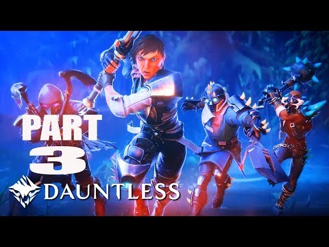 Dauntless Gameplay Walkthrough Part 3