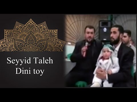 Seyyid Taleh  - Dini Toy