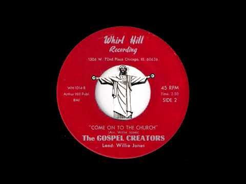 The Gospel Creators - Come on to the Church [Whirl Hill] Black Gospel Soul 45