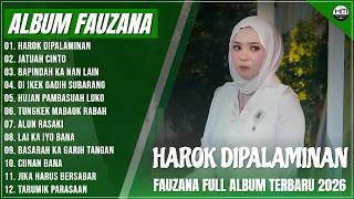 Download lagu FAUZANA - LAGU MINANG TERBARU FULL ALBUM TERPOPULER 2026 - HAROK DIPALAMINAN - JATUAH CINTO mp3 Download lagu FAUZANA - LAGU MINANG TERBARU FULL ALBUM TERPOPULER 2026 - HAROK DIPALAMINAN - JATUAH CINTO mp3