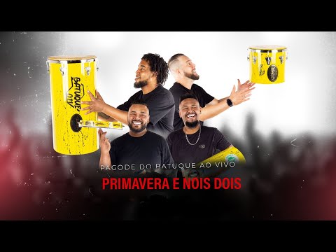 Batuque 011 - A Primavera e Nós Dois