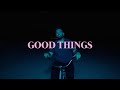 Dan   Shay - Good Things