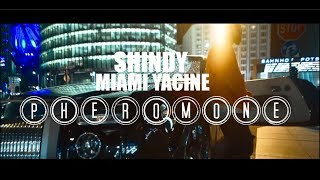SHINDY feat. MIAMI YACINE - PHEROMONE (Official 4K Video)