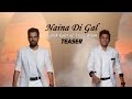 Kanth Kaler Firoz Khan Naina Di Gall Teaser Latest Punjabi Song 2015