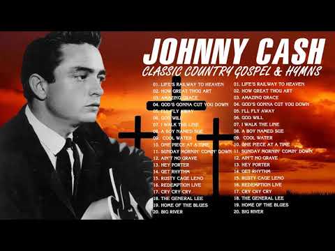 Classic Country Gospel Johnny Cash - Johnny Cash Greatest Hits - Johnny Cash Gospel Songs Full Album