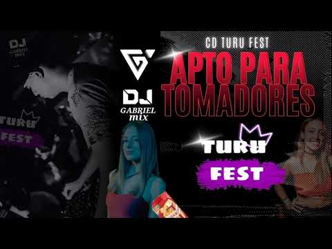 CD-TURU FEST-APTO PARA TOMADORES-VOL.1-DJ GABRIEL MIX