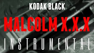 Kodak Black - Malcolm X.X.X [INSTRUMENTAL] | ReProd. by IZM