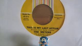 The Meters - This is my Last Affair