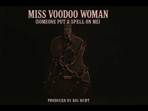 Ms. Voodoo Woman “ Someone Put A Spell On Me”