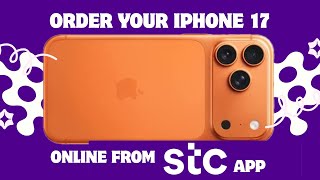 Order your iPhone17 online on easy installment from STC   #stcbahrain 