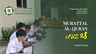Download lagu Murattal Al-Quran Juz 28 oleh Ibrahim El-Haq mp3
