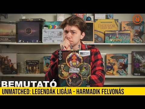 Unmatched: A legendák ligája - 3. felvonás ️ | Bemutató - reflexshop