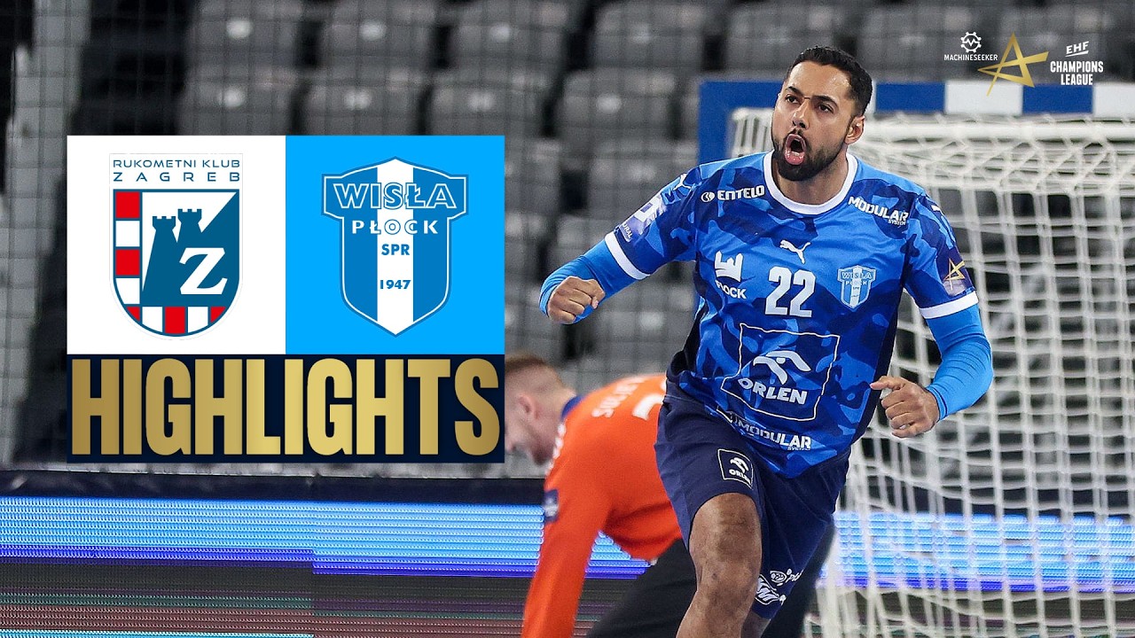 HC Zagreb vs Orlen Wisla Plock | HIGHLIGHTS | Machineseeker EHF Champions League 2025/26