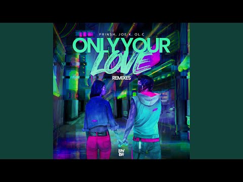 Only Your Love (Gabzy Remix)