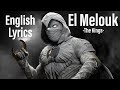 Moon Knight Episode 2 Credits Song - El Melouk - English Lyrics