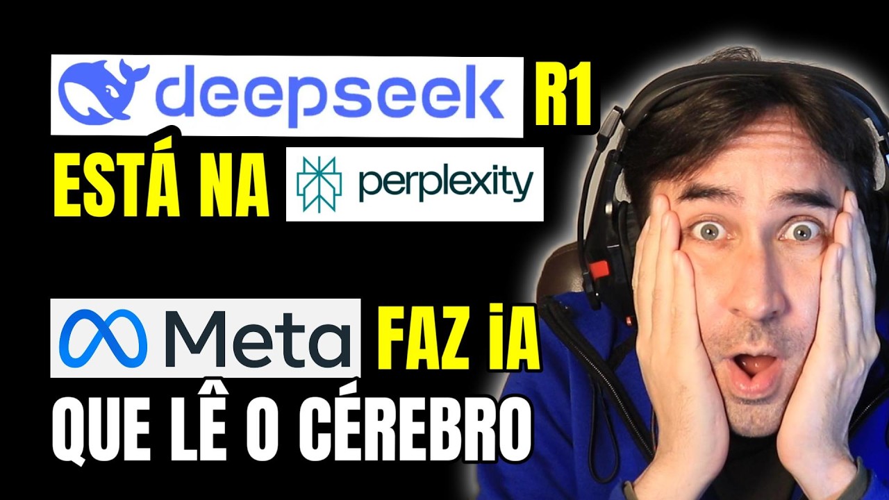 DeepSeek R1 é Integrado Na Busca do Perplexity e Meta Faz Leitura Cerebral Avançada Usando iA