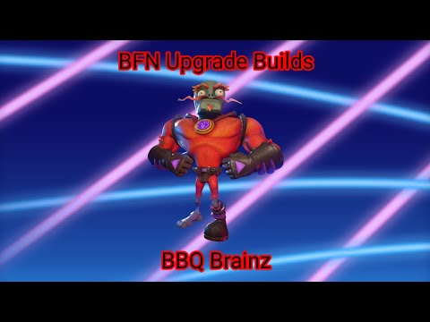 'BBQ Brainz' upgrade build | PvZ BFN