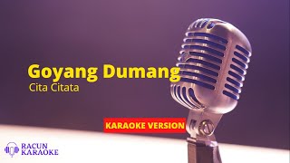 Download lagu GOYANG DUMANG - CITA CITATA | KARAOKE VERSION mp3 Download lagu GOYANG DUMANG - CITA CITATA | KARAOKE VERSION mp3