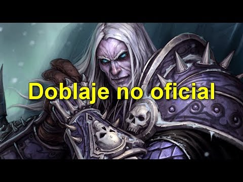 Frases de Arthas en Battle for Azeroth 8.1 - Doblaje no oficial castellano