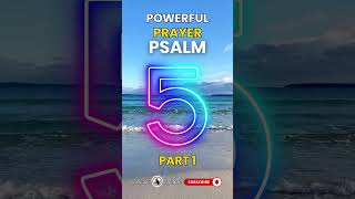 [PSALM 5] POWERFUL PRAYER PART 1 #morningprayer #todayspsalm #dailyprayer #psalms #psalm5 #shorts