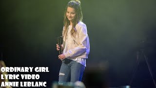 Ordinary Girl - Annie LeBlanc | Lyric Video