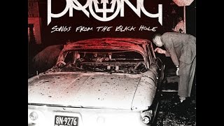 PRONG "Songs From The Black Hole" (official teaser)