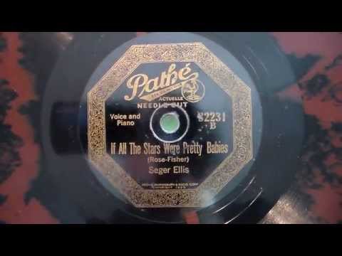 "If All The Stars Were Pretty Babies"   Seger Ellis