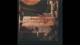Phaeton Dernière Danse & Le Syndicat - Noir Tempête