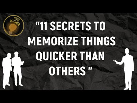| A Level Higher | 11 SECRETS TO MEMORIZE THINGS QUICKER THAN OTHERS, THE BEST AUDIO BOOKS