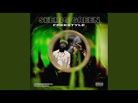 seeing green (feat. pesosbandz)