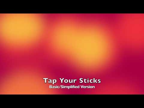 Tap Your Sticks - Basic/Simple Version