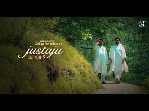 Justaju - FULL SONG - Shahbaz Fayyaz Qawwal (Baddomalhi Walay) |  4K