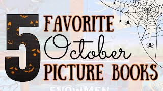 OUR 5 FAVORITE OCTOBER PICTURE BOOKS || PICTURE BOOKS TO KICK OFF THE MONTH OF OCTOBER
