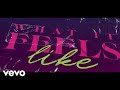 Toby Romeo, YouNotUs - What It Feels Like (Lyric Video)