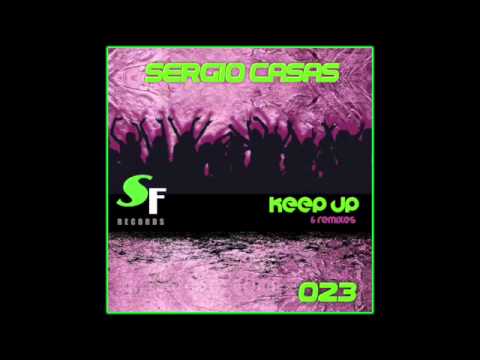 SFR023 - Sergio Casas - Keep Up (Hidro Remix) _CUT