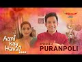 S01EP03 Puran Poli Aani Kay Hava Season 1 Featuring Priya Bapat And Umesh Kamat