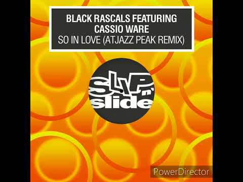 Black Rascals ft. Cassio Ware - So In Love (Atjazz Extended Peak Remix)