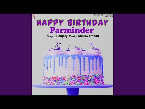 Happy Birthday Parminder