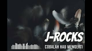 Download lagu J-Rocks - Cobalah Kau Mengerti #GuitarBackingTrack With Vocal mp3