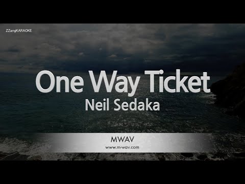 Neil Sedaka - One Way Ticket (Melody) (Karaoke Version)