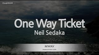 Neil Sedaka-One Way Ticket (Karaoke Version)