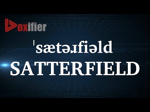 How to Pronunce Satterfield in English - Voxifier.com