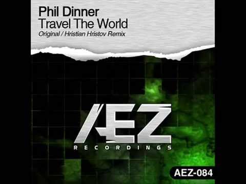 Phil Dinner - Travel the world (Original Mix) [AEZ Recordings]