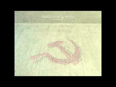 Gancher and Ruin feat C.A.2K - The Cure (Original Mix)