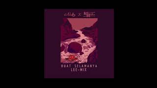 Alif - Buat Selamanya (LEE-Mix) ft. LEE-Rocka